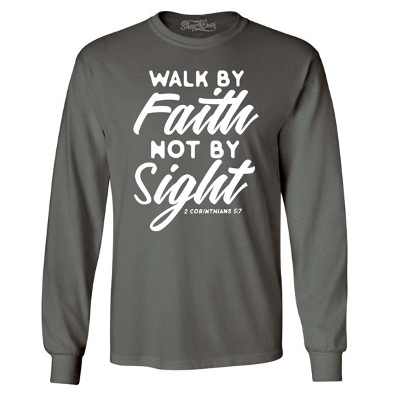 Shop4Ever Men's Walk by Faith Not by Sight 2 Corinthians 5:7 Long Sleeve Shirt X-Large Charcoal