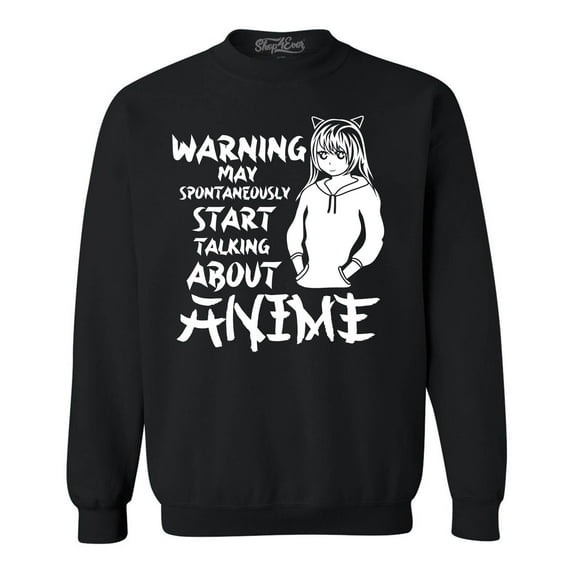 Shop4Ever Men's Warning May Start Spontaneously Talking About Anime Crewneck Sweatshirt Medium Black