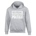 thumbnail image 1 of Shop4Ever Men's Warning May Start Talking About Politics Hooded Sweatshirt Hoodie Small Sports Grey, 1 of 5