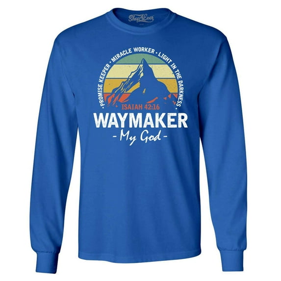 Shop4Ever Men's Waymaker My God Isaiah 42:16 Long Sleeve Shirt Medium Royal Blue