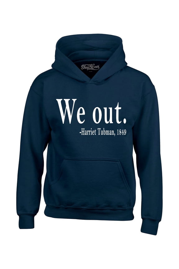 Men's We Out. Harriet Tubman, 1849 Hooded Sweatshirt Hoodie X-Large Navy