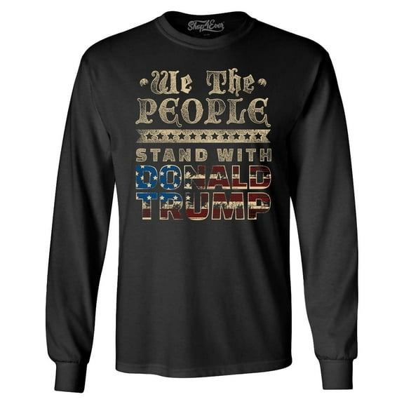 Shop4Ever Men's We The People Stand with Donald Trump American Flag Long Sleeve Shirt Large Black