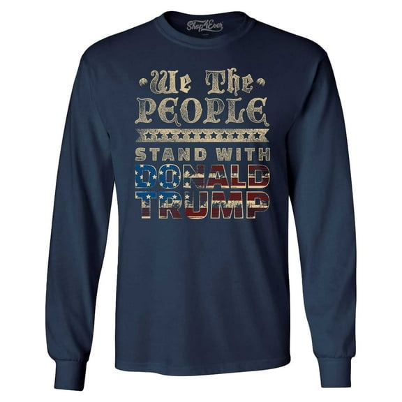 Shop4Ever Men's We The People Stand with Donald Trump American Flag Long Sleeve Shirt Large Navy
