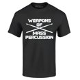 thumbnail image 1 of Shop4Ever Men's Weapons of Mass Percussion Drumsticks Drummer Graphic T-shirt XXX-Large Black, 1 of 5