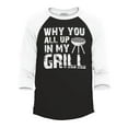 thumbnail image 1 of Shop4Ever Men's Why You All Up in My Grill Funny BBQ  Raglan Baseball Shirt X-Small Black/White, 1 of 4