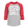 thumbnail image 1 of Shop4Ever Men's Why You All Up in My Grill Funny BBQ  Raglan Baseball Shirt XXX-Large Heather Grey/Red, 1 of 4