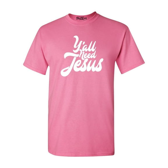 Shop4Ever Men's Y'all Need Jesus Graphic T-shirt XXX-Large Azalea Pink