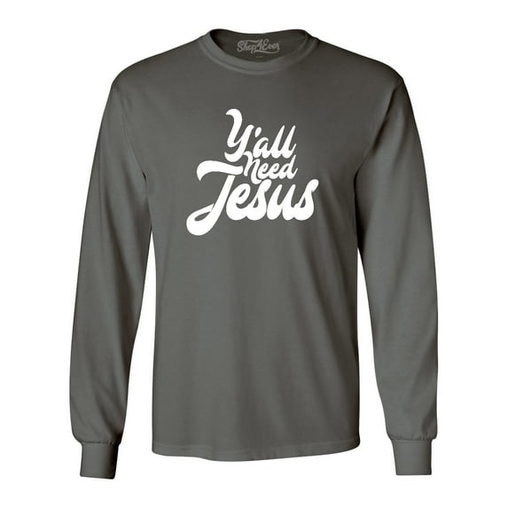 Shop4Ever Men's Y'all Need Jesus Long Sleeve Shirt Small Charcoal