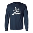 thumbnail image 1 of Shop4Ever Men's Y'all Need Jesus Long Sleeve Shirt XX-Large Navy, 1 of 5
