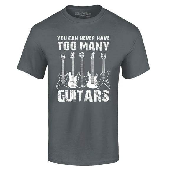 Shop4Ever Men's You Can Never Have Too Many Guitars Musician Guitarist Graphic T-shirt XX-Large Charcoal