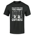 thumbnail image 1 of Shop4Ever Men's You Can Never Have Too Many Guitars Musician Guitarist Graphic T-shirt XXXXX-Large Black, 1 of 5