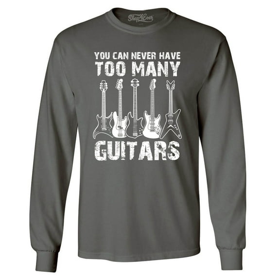 Shop4Ever Men's You Can Never Have Too Many Guitars Musician Guitarist Long Sleeve Shirt Medium Charcoal