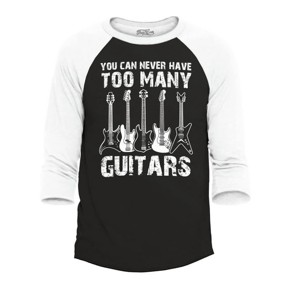 Shop4Ever Men's You Can Never Have Too Many Guitars Musician Guitarist Raglan Baseball Shirt Large Black/White
