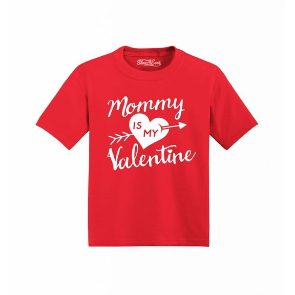 Shop4Ever Mommy is My Valentine Toddler's Cotton T-Shirt 3T Red