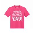 thumbnail image 1 of Shop4Ever Oh Don't Look at Me That Smell is My Dad Toddler's Cotton T-Shirt 2T Hot Pink, 1 of 6