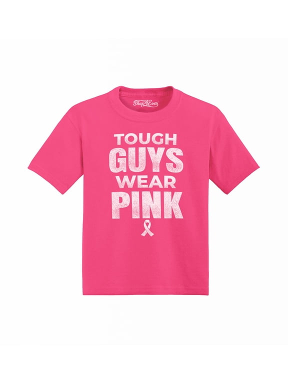 Tough Guys Wear Pink Toddler's Cotton T-Shirt 4T Hot Pink