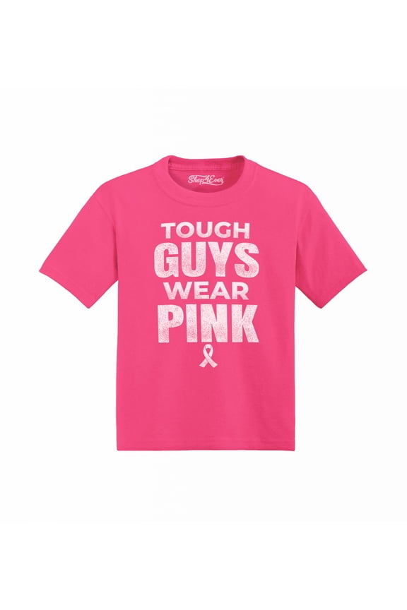 Tough Guys Wear Pink Toddler's Cotton T-Shirt 5T/6T Hot Pink