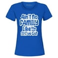 thumbnail image 1 of Shop4Ever Women's Ain't No Family Like The One I've Got Reunion Graphic T-Shirt Small Royal Blue, 1 of 5