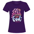 thumbnail image 1 of Shop4Ever Women's Be Still and Know That I Am God Psalm 46:10 Graphic T-Shirt XX-Large Purple, 1 of 5