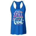 thumbnail image 1 of Shop4Ever Women's Be Still and Know That I Am God Psalm 46:10 Racerback Tank Top X-Large Royal Blue, 1 of 5