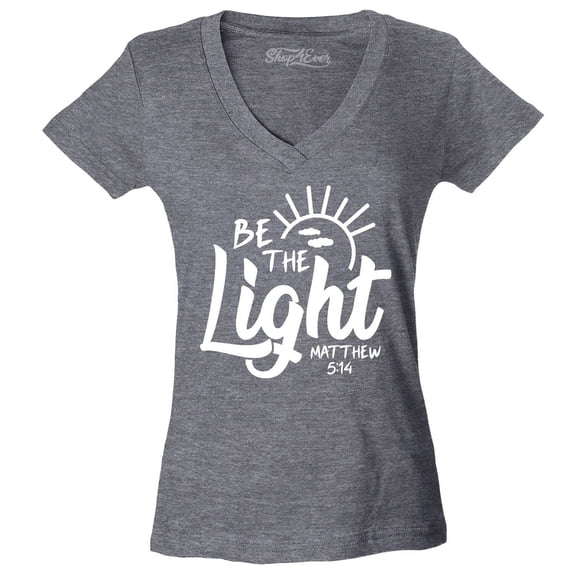 Shop4Ever Women's Be The Light Matthew 5:14 Slim Fit V-Neck T-Shirt Medium Heather Charcoal