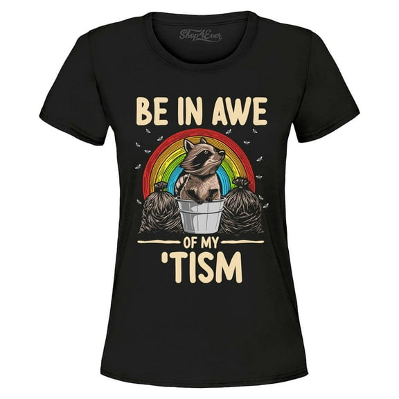 Shop4Ever Women's Be in Awe of My 'Tism Autism Awareness Raccoon Graphic T-Shirt Large Black