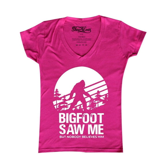 Shop4Ever Women's Bigfoot Saw Me But Nobody Believes Him Slim Fit V-Neck T-Shirt Small Pink