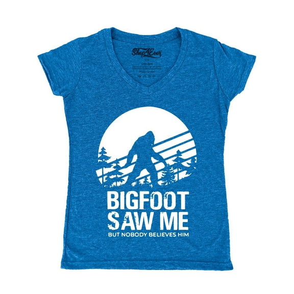 Shop4Ever Women's Bigfoot Saw Me But Nobody Believes Him Slim Fit V-Neck T-Shirt X-Large Heather Royal Blue