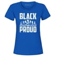 thumbnail image 1 of Shop4Ever Women's Black and Proud Black Pride Graphic T-Shirt Small Royal Blue, 1 of 5