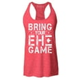 thumbnail image 1 of Shop4Ever Women's Bring Your EH Game Canada Racerback Tank Top XX-Large Red, 1 of 5