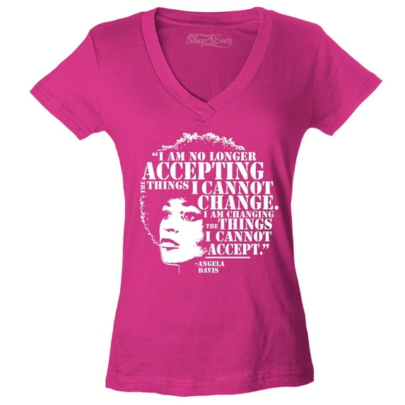Shop4Ever Women's Changing The Things I Cannot Accept Angela Davis Slim Fit V-Neck T-Shirt Small Pink