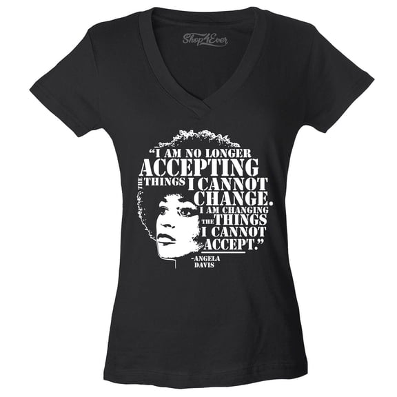 Shop4Ever Women's Changing The Things I Cannot Accept Angela Davis Slim Fit V-Neck T-Shirt X-Large Black