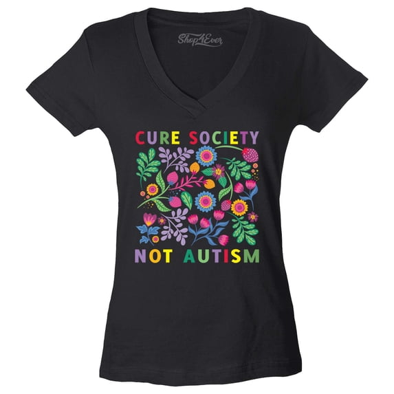 Shop4Ever Women's Cure Society Not Autism Florals Flowers Slim Fit V-Neck T-Shirt X-Small Black