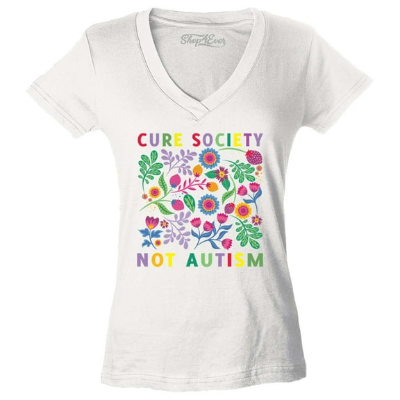 Shop4Ever Women's Cure Society Not Autism Florals Flowers Slim Fit V-Neck T-Shirt X-Small White