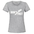 thumbnail image 1 of Shop4Ever Women's Don't Fret Guitar Musician  Graphic T-Shirt Medium Sports Grey, 1 of 5