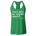 thumbnail image 1 of Shop4Ever Women's Don't Make Me Repeat Myself. - History  Racerback Tank Top Medium Kelly Green, 1 of 5
