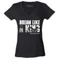 thumbnail image 1 of Shop4Ever Women's Dream Like a King Martin Luther King Jr. MLK Slim Fit V-Neck T-Shirt Medium Black, 1 of 5