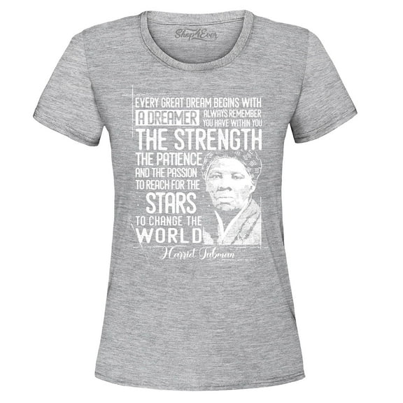 Shop4Ever Women's Dreamer Change The World Quote Harriet Tubman Graphic T-Shirt X-Large Sports Grey