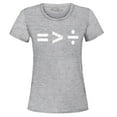 thumbnail image 1 of Shop4Ever Women's Equality Is Greater Than Division Equal Rights Graphic T-Shirt Large Sports Grey, 1 of 5