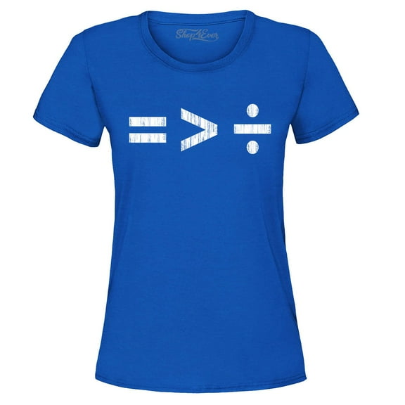 Shop4Ever Women's Equality Is Greater Than Division Equal Rights Graphic T-Shirt Medium Royal Blue