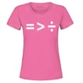 thumbnail image 1 of Shop4Ever Women's Equality Is Greater Than Division Equal Rights Graphic T-Shirt XX-Large Azalea Pink, 1 of 5