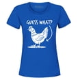 thumbnail image 1 of Shop4Ever Women's Guess What? Chicken Butt Graphic T-Shirt XX-Large Royal Blue, 1 of 5