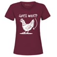 thumbnail image 1 of Shop4Ever Women's Guess What? Chicken Butt Graphic T-Shirt XXX-Large Maroon, 1 of 5