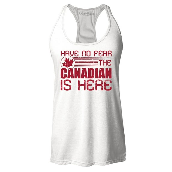 Shop4Ever Women's Have No Fear The Canadian is Here Canada Pride Racerback Tank Top XX-Large White