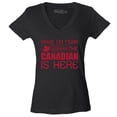 thumbnail image 1 of Shop4Ever Women's Have No Fear The Canadian is Here Canada Pride Slim Fit V-Neck T-Shirt X-Large Black, 1 of 5
