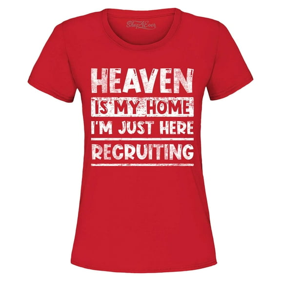 Shop4Ever Women's Heaven is My Home I'm Just Here Recruiting Religious Christian Graphic T-Shirt Large Red