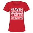 thumbnail image 1 of Shop4Ever Women's Heaven is My Home I'm Just Here Recruiting Religious Christian Graphic T-Shirt XXX-Large Red, 1 of 5