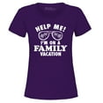 thumbnail image 1 of Shop4Ever Women's Help Me! I'm On A Family Vaction Funny Graphic T-Shirt XXX-Large Purple, 1 of 5