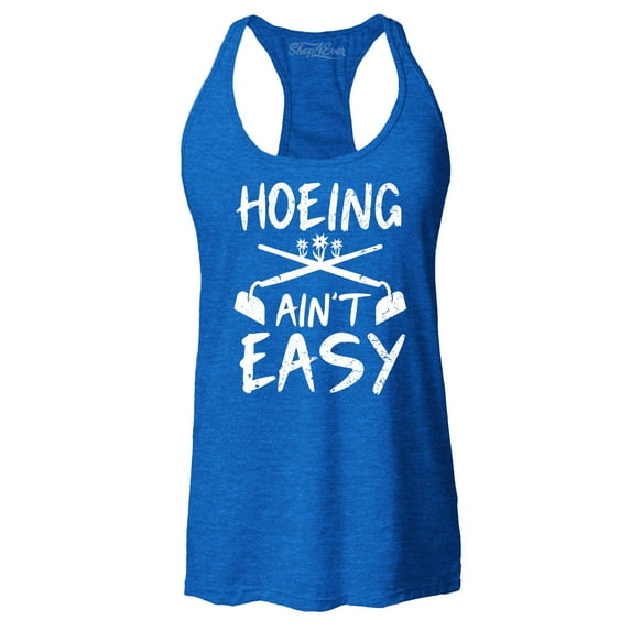 Shop4Ever Women's Hoeing Ain't Easy Racerback Tank Top Medium Royal Blue