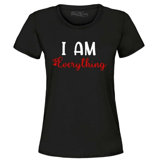 Shop4Ever Women's I Am Everything Couples Matching Valentine Graphic T-Shirt XX-Large Black